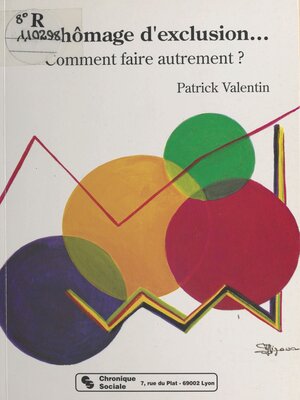cover image of Le chômage d'exclusion... Comment faire autrement ?